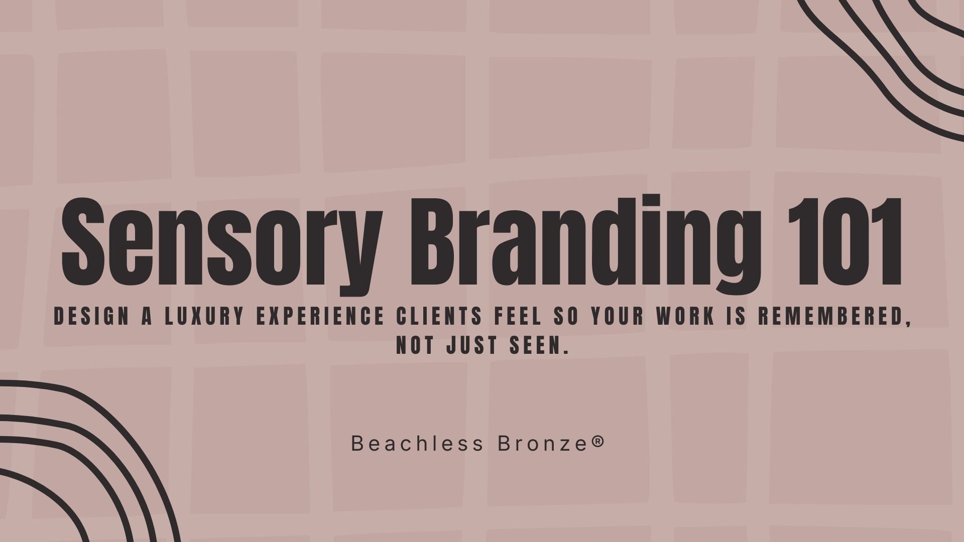 Sensory Branding 101
